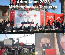 MHP’nin “Adım Adım 2023” Toplantısı Tarsus’ta Yapıldı