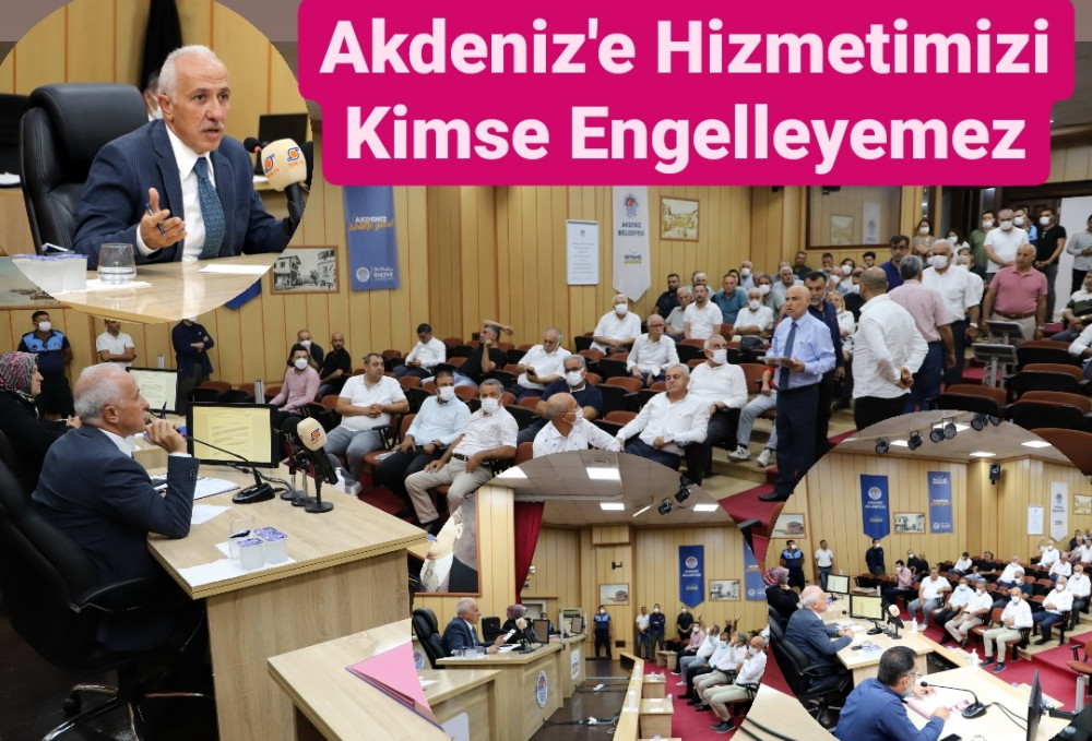 GÜLTAK; “AKDENİZ’E HİZMET VERMEMİZİ HİÇ KİMSE ENGELLEYEMEZ!”